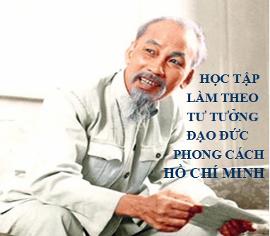 Học tập và làm theo tư tưởng đổi mới sáng tạo của Chủ tịch Hồ Chí Minh trong thời kỳ mới