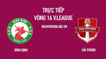 Xem trực tiếp Bình Định vs Hải Phòng, 18h00 ngày 14/9, vòng 16 V.League trên kênh nào?