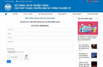 Ra mắt cổng tiếp nhận phản ánh sai phạm nội dung dịch vụ truyền hình trên Internet xuyên biên giới
